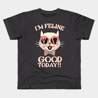 I'm Feline Good Today Funny Cat Design Kids T-Shirt